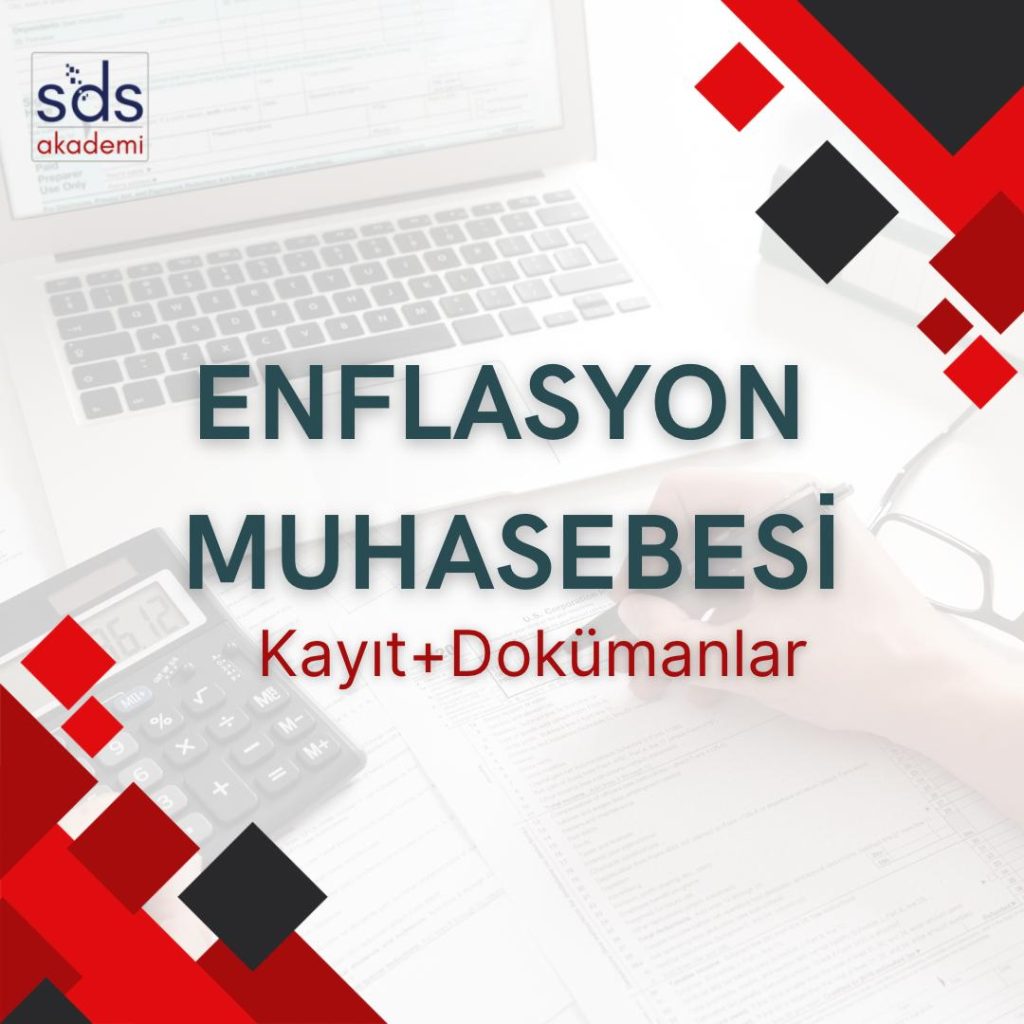 ENFLASYON MUHASEBESİ (Kayıt+Dokümanlar)